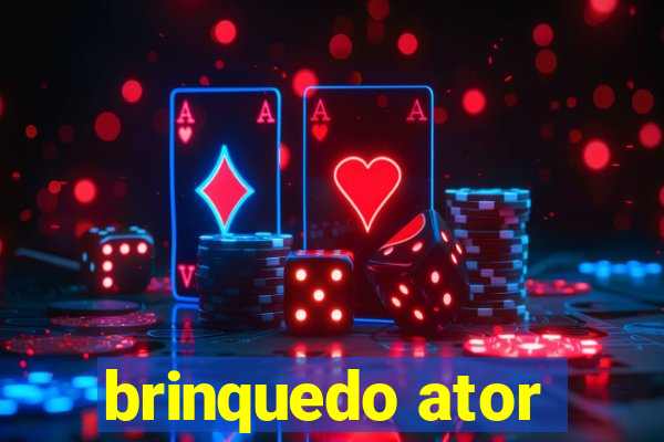 brinquedo ator